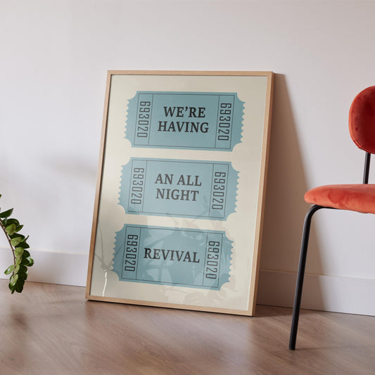 Country lyric poster with vintage ticket stubs reading “we're having an all night revival,” perfect wall art for music lovers.