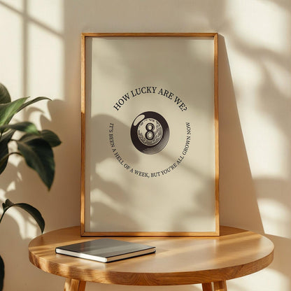 How lucky are we lyric poster with clean retro eight ball design, stylish country cowboy wall décor for any setting.