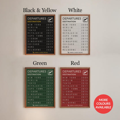 A custom personized departure board poster comes in black, black and yellow, red, blue, green, off-white and white.